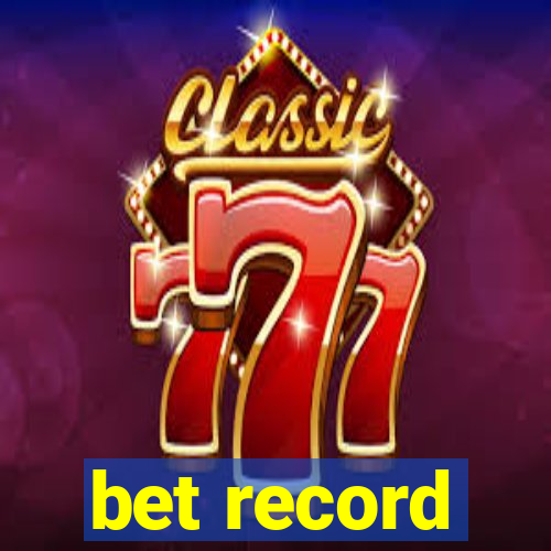 bet record